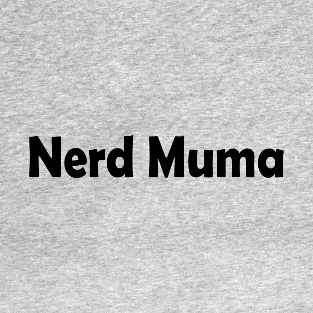 Nerdmuma by yasminrose